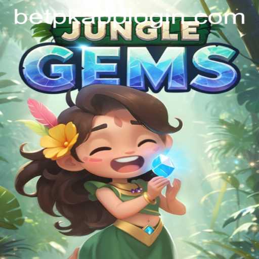 JungleGems: An Exciting Adventure Awaits with BETPK APP LOGIN