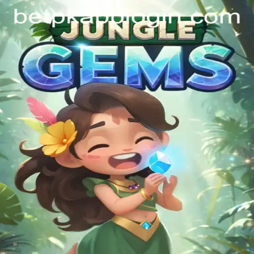 JungleGems: An Exciting Adventure Awaits with BETPK APP LOGIN