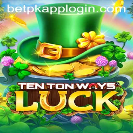 The Ultimate Guide to TenTonWaysLuck: Master the Game with BETPK APP LOGIN